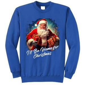 ILl Be Home For Christmas – Trump Santa Funny Graphic Cool Gift Tall Sweatshirt