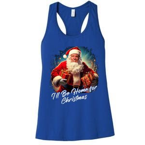 ILl Be Home For Christmas – Trump Santa Funny Graphic Cool Gift Women's Racerback Tank