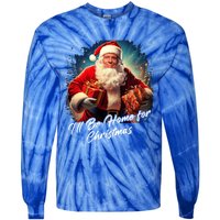 ILl Be Home For Christmas – Trump Santa Funny Graphic Cool Gift Tie-Dye Long Sleeve Shirt