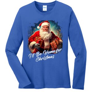 ILl Be Home For Christmas – Trump Santa Funny Graphic Cool Gift Ladies Long Sleeve Shirt