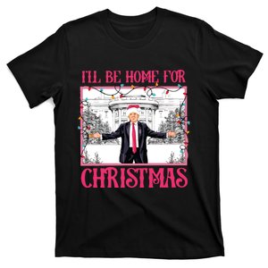 ILl Be Home For Christmas T-Shirt