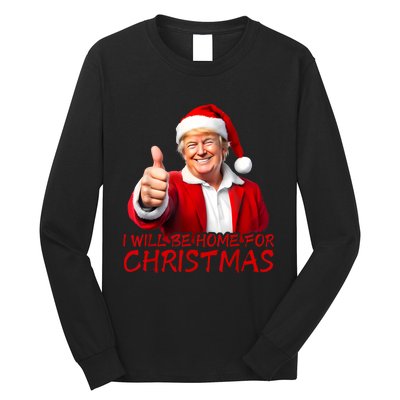 ILl Be Home For Christmas Funny Santa Trump Xmas Pajamas Long Sleeve Shirt