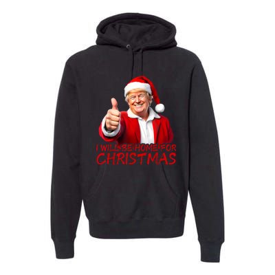 ILl Be Home For Christmas Funny Santa Trump Xmas Pajamas Premium Hoodie