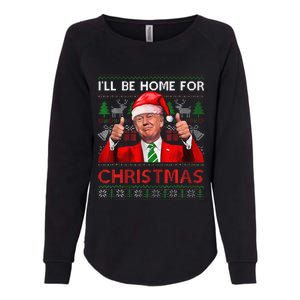 ILl Be Home For Christmas Santa Trump Xmas Pajamas Funny Womens California Wash Sweatshirt