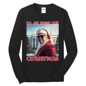 ILl Be Home For Christmas Trump Santa Selfie White House Tall Long Sleeve T-Shirt