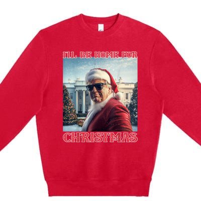 ILl Be Home For Christmas Trump Santa Selfie White House Premium Crewneck Sweatshirt