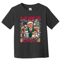 IIl Be Home For Christmas Funny Trump Pets Dog Cat Xmas Toddler T-Shirt