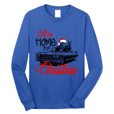 ILl Be Home For Christmas Xmas Trump Pajamas Holiday Santa Gift Long Sleeve Shirt