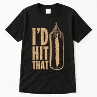 I'd Boxing Hit That Tall T-Shirt