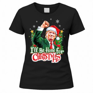 IIl Be Home For Christmas Santa Funny Trump Xmas Pajamas Women's T-Shirt