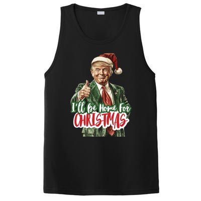 ILl Be Home For Christmas Trump Xmas 2024 Cool Gift PosiCharge Competitor Tank