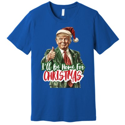 ILl Be Home For Christmas Trump Xmas 2024 Cool Gift Premium T-Shirt