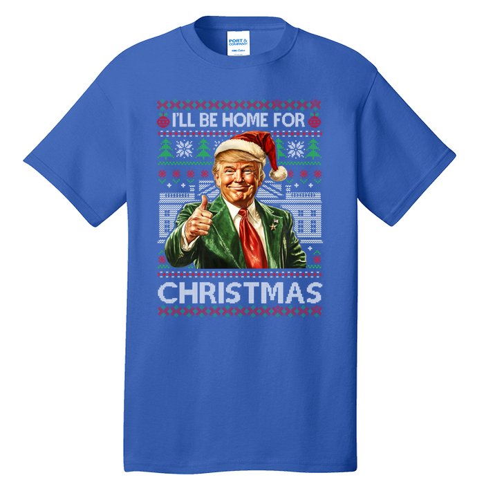 ILl Be Home For Christmas Xmas Trump Pajamas Holiday Santa Meaningful Gift Tall T-Shirt