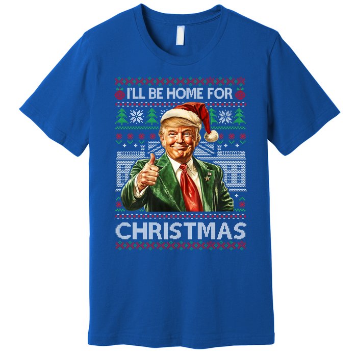 ILl Be Home For Christmas Xmas Trump Pajamas Holiday Santa Meaningful Gift Premium T-Shirt