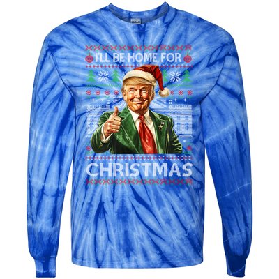 ILl Be Home For Christmas Xmas Trump Pajamas Holiday Santa Meaningful Gift Tie-Dye Long Sleeve Shirt