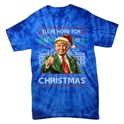 ILl Be Home For Christmas Xmas Trump Pajamas Holiday Santa Meaningful Gift Tie-Dye T-Shirt