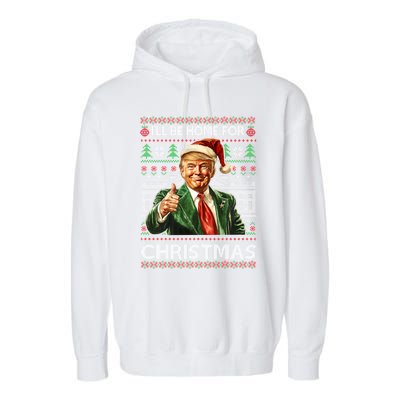 ILl Be Home For Christmas Xmas Trump Pajamas Holiday Santa Meaningful Gift Garment-Dyed Fleece Hoodie