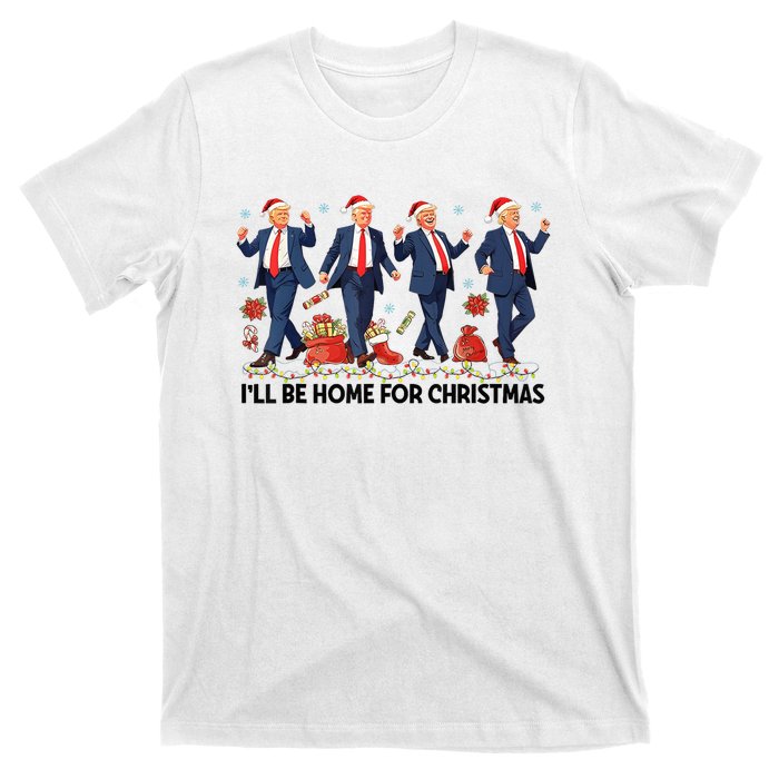 ILl Be Home For Christmas Santa Funny Trump Xmas Pajamas T-Shirt