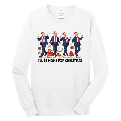 ILl Be Home For Christmas Santa Funny Trump Xmas Pajamas Tall Long Sleeve T-Shirt