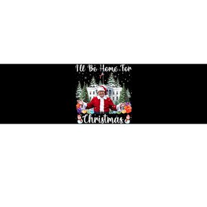 ILl Be Home For Christmas Funny Santa Claus Trump 2024 Bumper Sticker