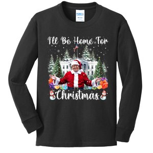 ILl Be Home For Christmas Funny Santa Claus Trump 2024 Kids Long Sleeve Shirt