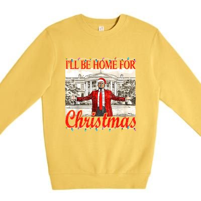 IIi Be Home For Christmas Funny Trump Santa 2024 Christmas Premium Crewneck Sweatshirt