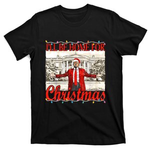 IIi Be Home For Christmas Funny Trump Santa 2024 Christmas T-Shirt