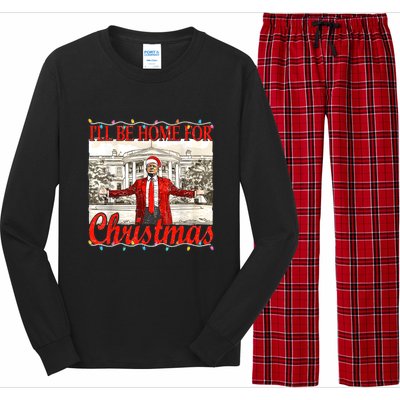 IIi Be Home For Christmas Funny Trump Santa 2024 Christmas Long Sleeve Pajama Set