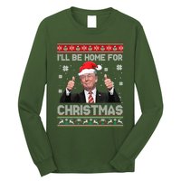 ILl Be Home For Christmas Santa Funny Trump Xmas Pajamas Long Sleeve Shirt