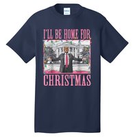 ILl Be Home For Christmas Santa Funny Trump Xmas Pajamas Tall T-Shirt