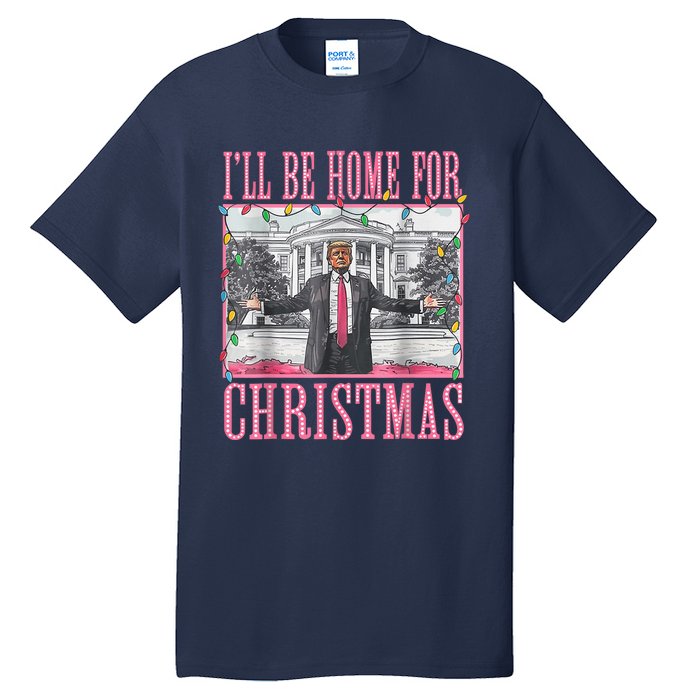 ILl Be Home For Christmas Santa Funny Trump Xmas Pajamas Tall T-Shirt