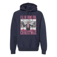 ILl Be Home For Christmas Santa Funny Trump Xmas Pajamas Premium Hoodie