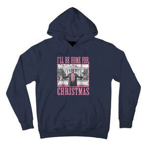 ILl Be Home For Christmas Santa Funny Trump Xmas Pajamas Tall Hoodie