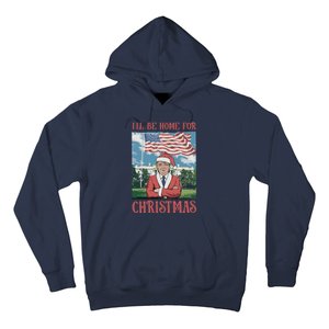 ILl Be Home For Christmas Funny Trump 2024 Ugly Xmas Hoodie