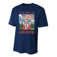 ILl Be Home For Christmas Funny Trump 2024 Ugly Xmas Performance Sprint T-Shirt