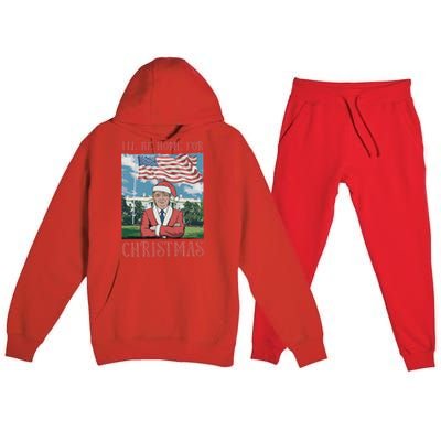 ILl Be Home For Christmas Funny Trump 2024 Ugly Xmas Premium Hooded Sweatsuit Set