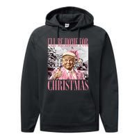 Iil Be Home For Christmas Funny Trump Santa 2024 Christmas Performance Fleece Hoodie