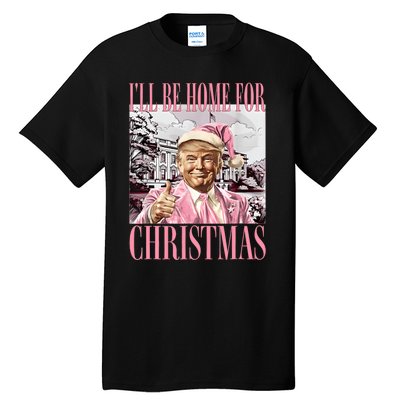 Iil Be Home For Christmas Funny Trump Santa 2024 Christmas Tall T-Shirt