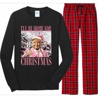 Iil Be Home For Christmas Funny Trump Santa 2024 Christmas Long Sleeve Pajama Set