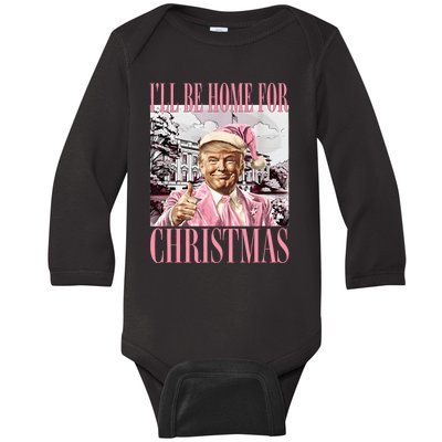 Iil Be Home For Christmas Funny Trump Santa 2024 Christmas Baby Long Sleeve Bodysuit