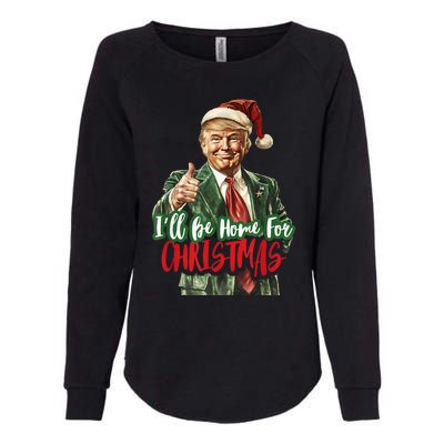 ILl Be Home For Christmas Santa Trump Xmas Pajamas Funny Womens California Wash Sweatshirt