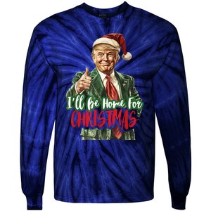 ILl Be Home For Christmas Santa Trump Xmas Pajamas Funny Tie-Dye Long Sleeve Shirt