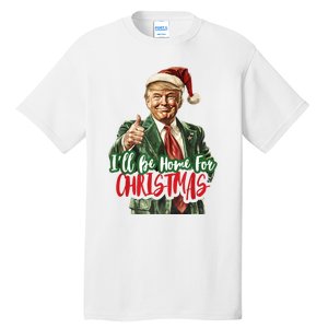 ILl Be Home For Christmas Santa Trump Xmas Pajamas Funny Tall T-Shirt