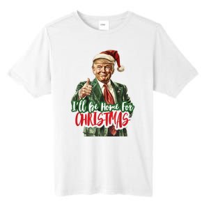 ILl Be Home For Christmas Santa Trump Xmas Pajamas Funny Tall Fusion ChromaSoft Performance T-Shirt