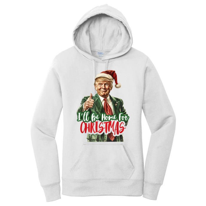 ILl Be Home For Christmas Santa Trump Xmas Pajamas Funny Women's Pullover Hoodie