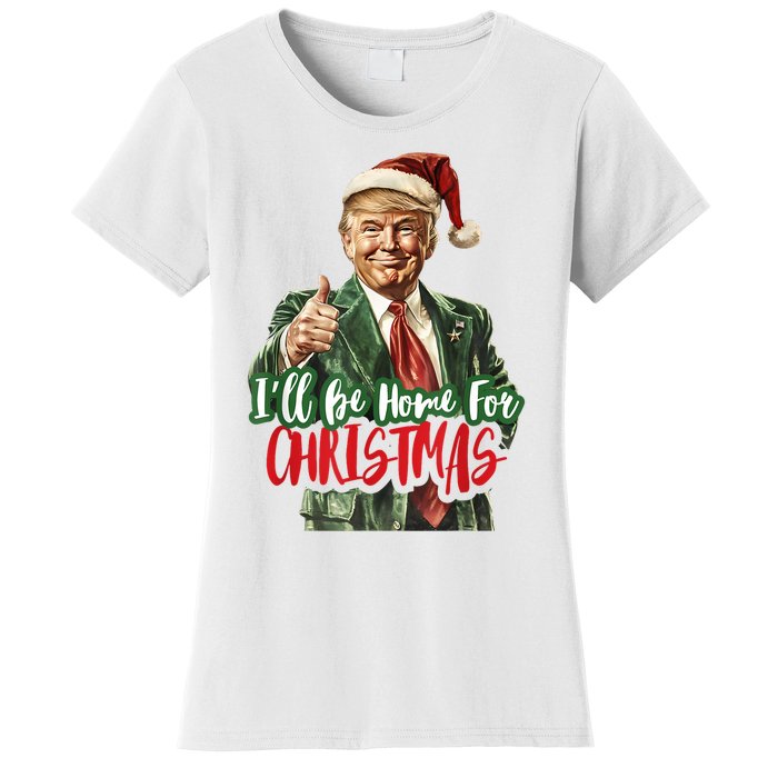 ILl Be Home For Christmas Santa Trump Xmas Pajamas Funny Women's T-Shirt