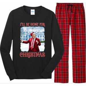 I’Ll Be Home For Christmas Funny Dancing Trump Republican Gift Long Sleeve Pajama Set