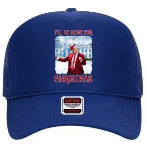 I’Ll Be Home For Christmas Funny Dancing Trump Republican Gift High Crown Mesh Back Trucker Hat