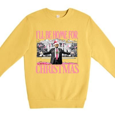 Ill Be Home For Christmas Donald Trump President Santa Claus Premium Crewneck Sweatshirt