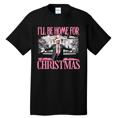 Ill Be Home For Christmas Donald Trump President Santa Claus Tall T-Shirt